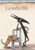 Immagine 0 di Sedia Blu. Ediz. Illustrata (la)