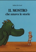 Immagine 0 di Il Mostro Che Amava Le Storie
