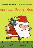 Immagine 0 di Buongiorno Babbo Natale. Ediz. A Colori