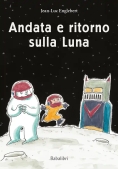 Immagine 0 di Andata E Ritorno Sulla Luna