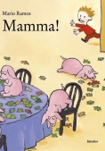 Immagine 0 di Mamma! Ediz. A Colori