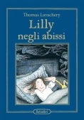 Immagine 0 di Lilly Negli Abissi. Ediz. Illustrata