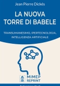 Immagine 0 di Nuova Torre Di Babele. Transumanesimo, Ipertecnologia, Intelligenza Artificiale (la)