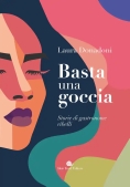 Immagine 0 di Basta Una Goccia