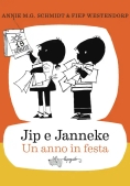 Immagine 0 di Jip E Janneke. Un Anno In Festa. Ediz. Illustrata