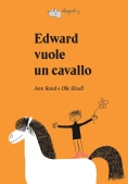 Immagine 0 di Edward Vuole Un Cavallo. Ediz. A Colori