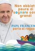 Immagine 0 di Non Abbiate Paura Di Sognare Cose Grandi
