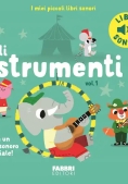 Immagine 0 di Strumenti. I Miei Piccoli Libri Sonori. Ediz. Illustrata (gli). Vol. 1