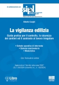 Immagine 0 di La Vigilanza Edilizia - Guida Pratica Per Il Controllo E La Sicurezza De