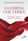 Immagine 0 di Chiesa Che Verr?. Riflessioni Sull'ultima Intervista Di Carlo Maria Martini (la)