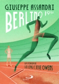 Immagine 0 di Berlino 1936. La Storia Di Luz Long E Jesse Owens