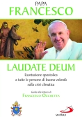 Immagine 0 di Laudate Deum. Esortazione Apostolica A Tutte Le Persone Di Buona Volont? Sulla Crisi Climatica