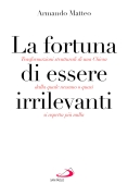 Immagine 0 di Fortuna Di Essere Irrilevanti (la)