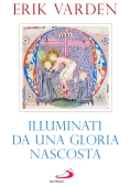 Immagine 0 di Illuminati Da Una Gloria Nascosta