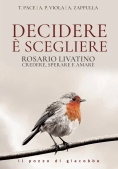 Immagine 0 di Decidere E' Scegliere