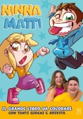 Immagine 0 di Ninna E Matti. Il Grande Libro Da Colorare. Ediz. Illustrata