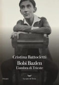 Immagine 0 di Bobi Bazlen. L'ombra Di Trieste