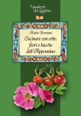 Immagine 0 di Cucinare Con Erbe, Fiori E Bac