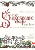 Immagine 0 di Shakespeare And Love. D?i Vita Ai Capolavori Di William Shakespeare