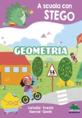 Immagine 0 di Geometria. A Scuola Con Stego. Ediz. A Colori