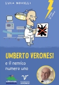 Immagine 0 di Umberto Veronesi E Il Nemico Numero 1