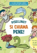 Immagine 0 di Pisellino? Si Chiama Pene!