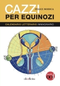 Immagine 0 di Cazzi Per Equinozzi