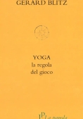 Immagine 0 di Yoga. La Regola Del Gioco