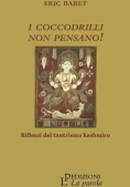 Immagine 0 di Coccodrilli Non Pensano