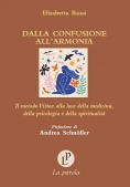 Immagine 0 di Dalla Confusione All?armonia