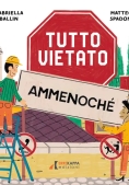 Immagine 0 di Tutto Vietato Ammenoche'