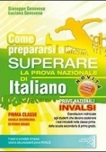 Immagine 0 di Come Prepararsi A Superare La Prova Invalsi D'italiano Vol.1?