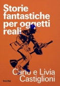 Immagine 0 di Storie Fantastiche Per Oggetti