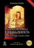 Immagine 0 di Alla Ricerca Della Ferrara Per
