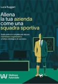 Immagine 0 di Allena La Tua Azienda Come Una