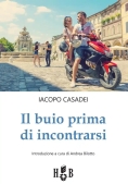 Immagine 0 di Il Buio Prima Di Incontrarsi (