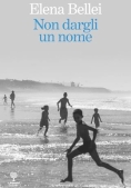 Immagine 0 di Non Dargli Un Nome