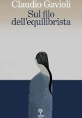 Immagine 0 di Sul Filo Dell'equilibrista