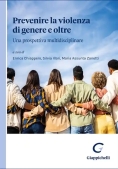 Immagine 0 di Prevenire La Violenza Di Genere E Oltre