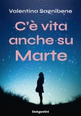 Immagine 0 di C'? Vita Anche Su Marte