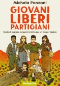 Immagine 0 di Giovani, Liberi, Partigiani