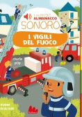 Immagine 0 di Il Mio Piccolo Almanacco Sonoro - I Vigili Del Fuoco