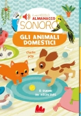 Immagine 0 di Il Mio Piccolo Almanacco Sonoro - Gli Animali Domestici