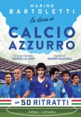 Immagine 0 di La Storia Del Calcio Azzurro I