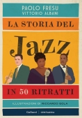 Immagine 0 di La Storia Del Jazz In 50 Ritratti N.e.