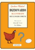 Immagine 0 di Dizionario Illustrato Dei Luoghi Comuni N.e.