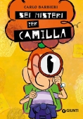 Immagine 0 di Sei Misteri Per Camilla