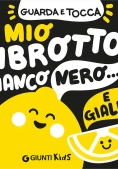 Immagine 0 di Mio Librotto Bianco Nero E Giallo (il)