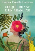 Immagine 0 di Cinque Donne E Un Arancino