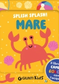 Immagine 0 di Splish Splash. Mare (libro Bagno)